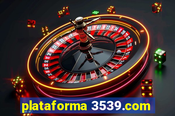 plataforma 3539.com